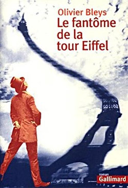 Le fantôme de la tour Eiffel - Olivier Bleys